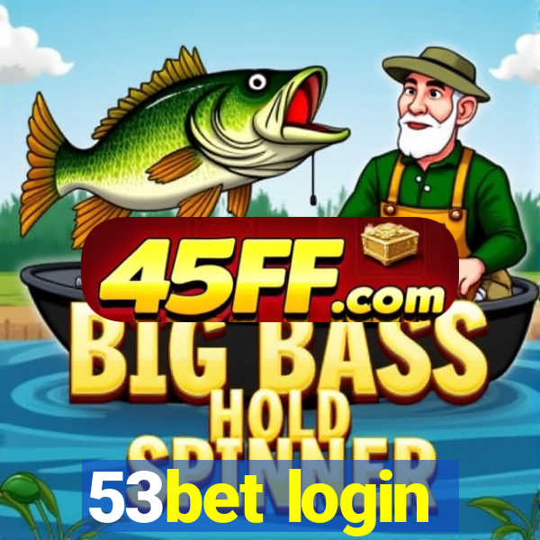 53bet login